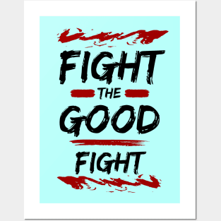 Fight the Good Fight | Christian Typography Posters and Art